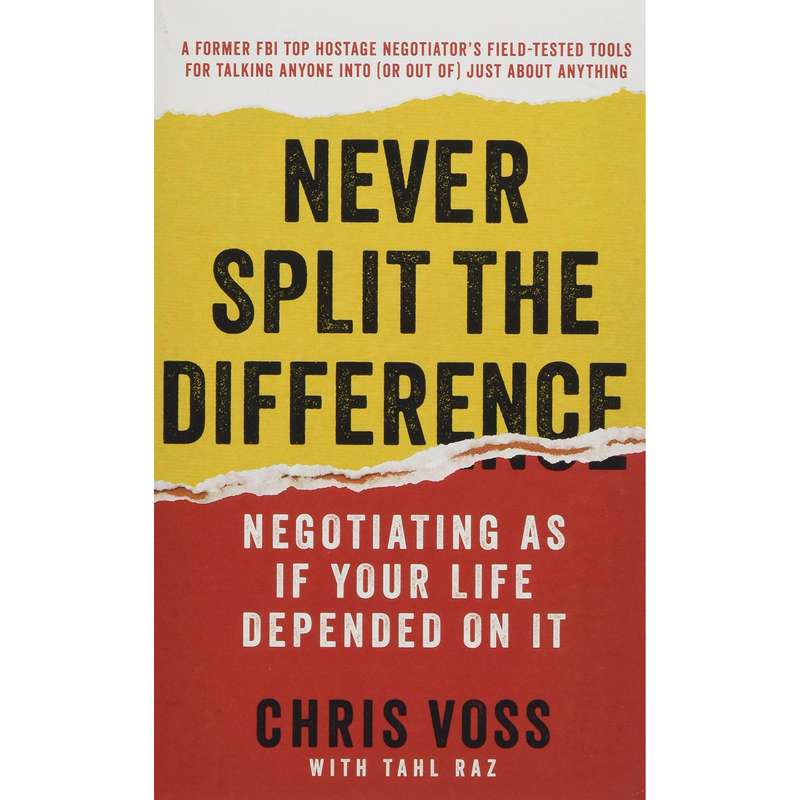 کتاب Never Split the Difference اثر Chris Voss انتشارات Harper Business کتاب Never Split the Difference اثر Chris Voss انتشارات Harper Business