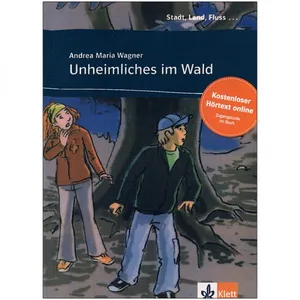 کتاب Unheimliches im Wald اثر Andrea Maria Wagner انتشارات زبان مهر