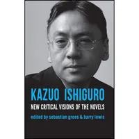 کتاب Kazuo Ishiguro اثر جمعی از نویسندگان انتشارات Red Globe Press