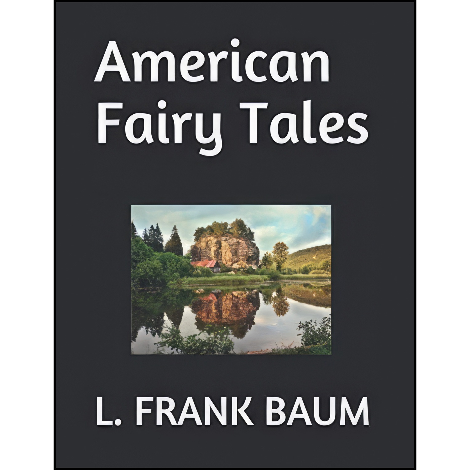 کتاب American Fairy Tales اثر L. FRANK BAUM انتشارات تازه ها