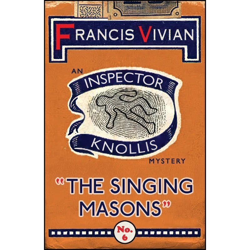 کتاب The Singing Masons اثر Francis Vivian انتشارات Dean Street Press
