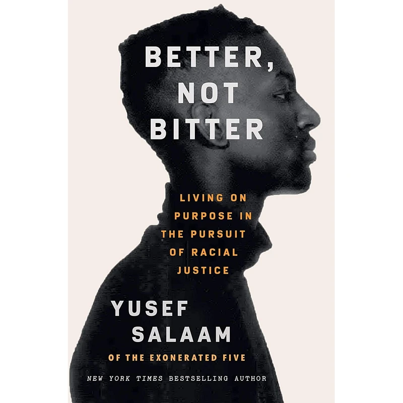 کتاب Better Not Bitter اثر Yusef Salaam انتشارات Grand Central Publishing