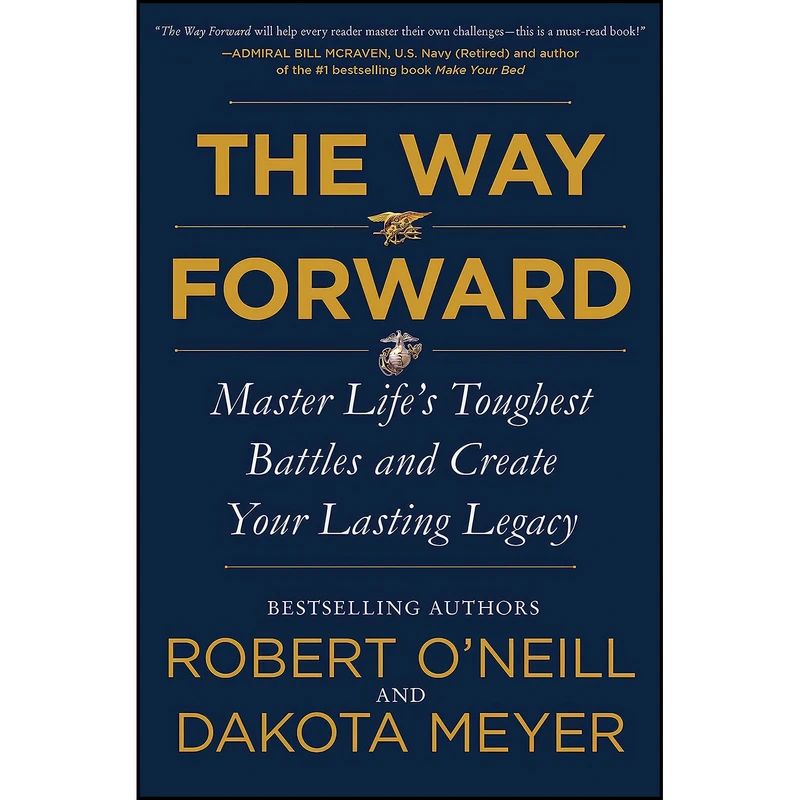 کتاب The Way Forward اثر Robert ONeill and Dakota Meyer انتشارات Dey Street Books