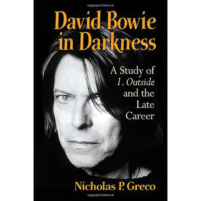 کتاب David Bowie in Darkness اثر Nicholas P. Greco انتشارات McFarland And Company