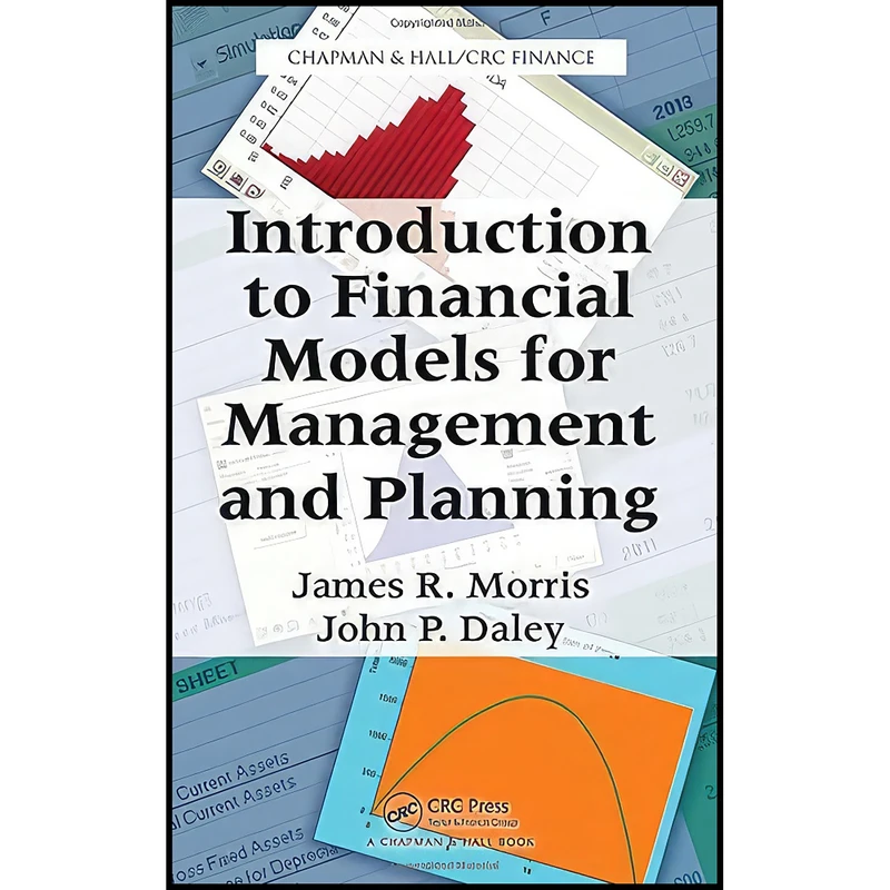 کتاب Introduction to Financial Models for Management and Planning  اثر James R. Morris and John P. Daley انتشارات Chapman and Hall/CRC