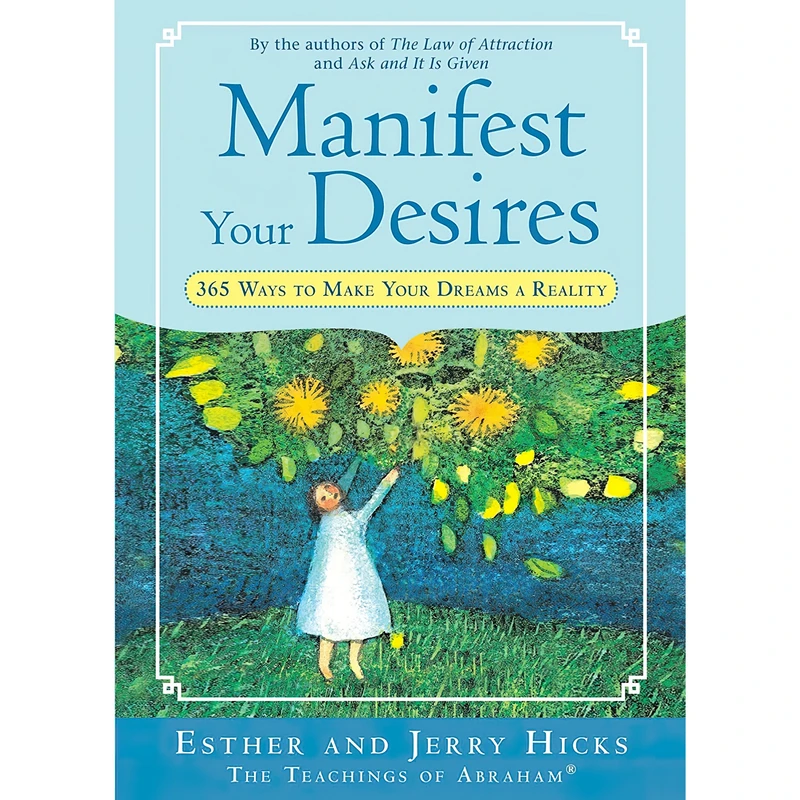 کتاب Manifest Your Desires اثر Esther Hicks and Jerry Hicks انتشارات Hay House