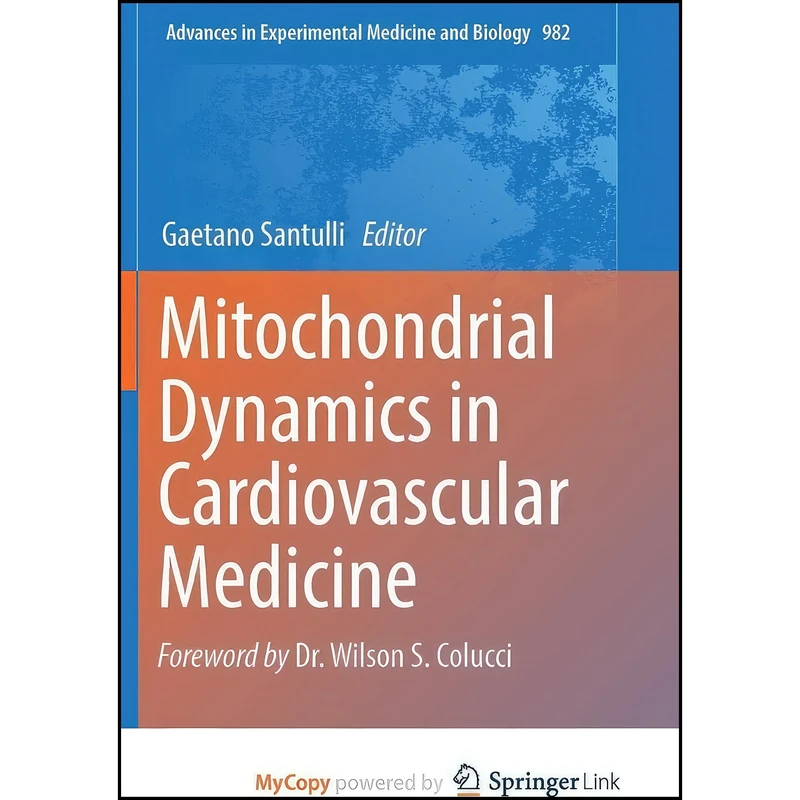 کتاب Mitochondrial Dynamics in Cardiovascular Medicine اثر Gaetano Santulli انتشارات Springer