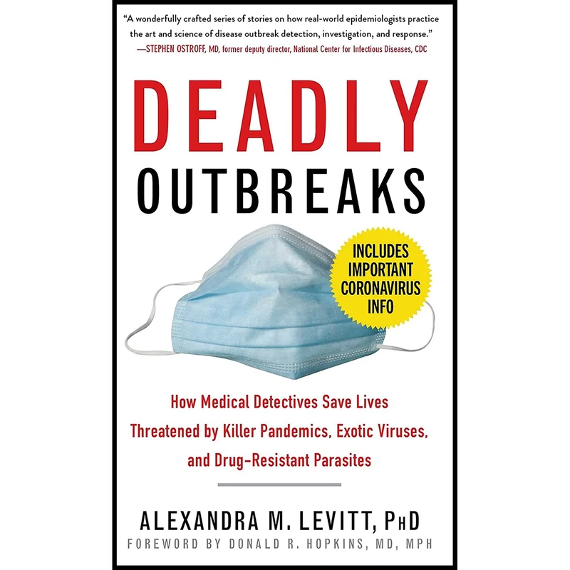 کتاب Deadly Outbreaks اثرAlexandra M. Levitt AND Donald R. Hopkins M.D انتشارات Skyhorse