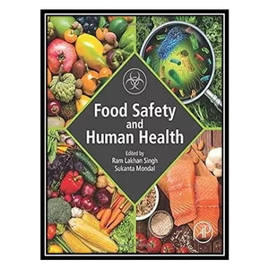 کتاب Food Safety and Human Health اثر Ram Lakhan Singh , Sukanta Mondal PhD انتشارات مؤلفین طلایی