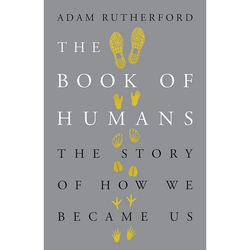 کتاب The Book of Humans اثر Adam Rutherford PhD انتشارات Weidenfeld & Nicolson