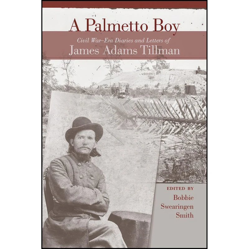 کتاب A Palmetto Boy اثر James Adams Tillman انتشارات University of South Carolina Press