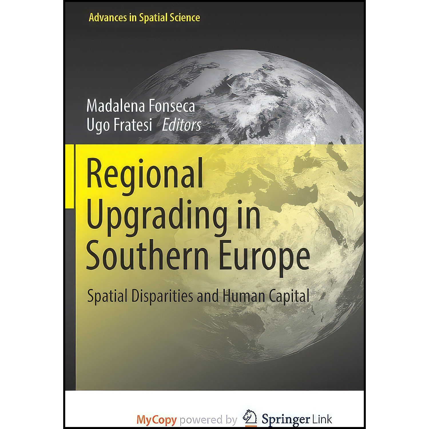کتاب Regional Upgrading in Southern Europe اثر Madalena Fonseca and Ugo Fratesi انتشارات Springer