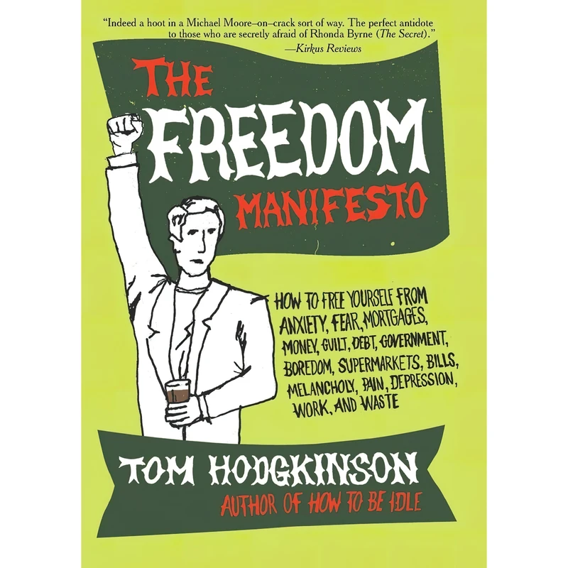 کتاب The Freedom Manifesto اثر Tom Hodgkinson انتشارات Harper Perennial