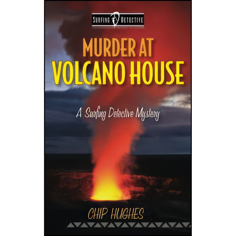 کتاب Murder at Volcano House  اثر Chip Hughes انتشارات تازه ها