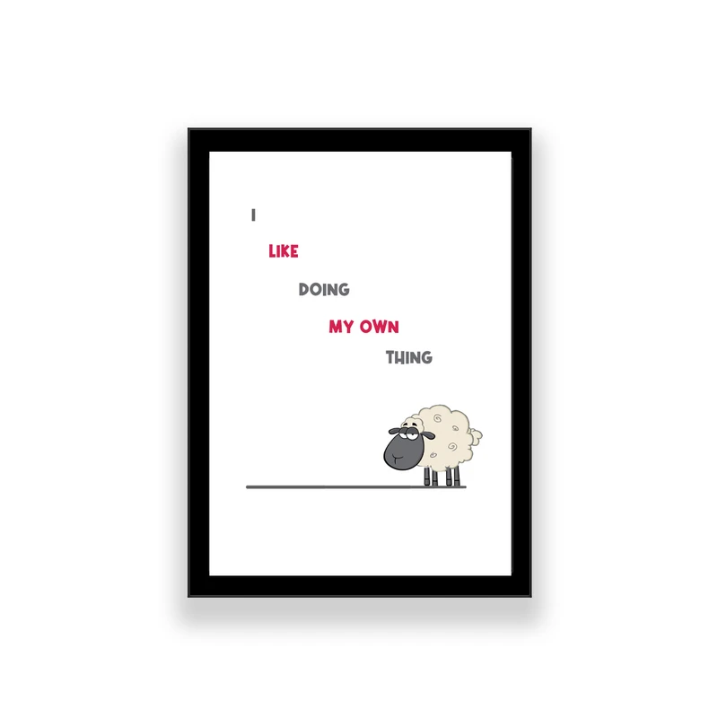 تابلو طرح فانتزی I like donig my own thing