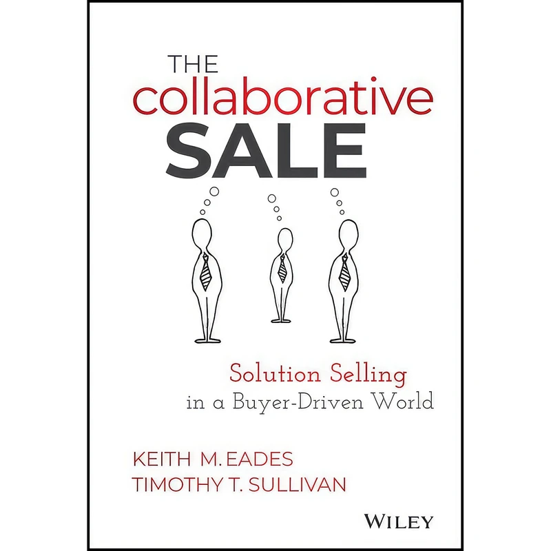 کتاب The Collaborative Sale اثر جمعي از نويسندگان انتشارات Wiley