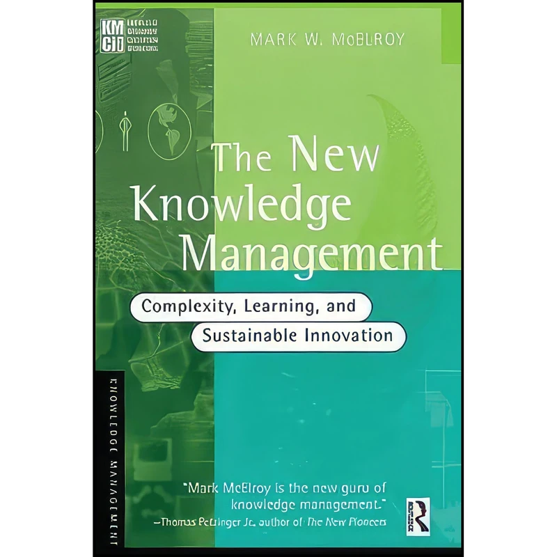 کتاب The New Knowledge Management اثر Mark W. McElroy انتشارات Routledge