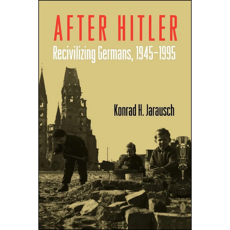 کتاب After Hitler اثر Konrad Hugo Jarausch انتشارات Oxford University Press