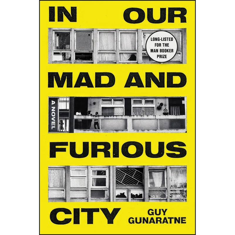 کتاب In Our Mad and Furious City اثر Guy Gunaratne انتشارات تازه ها