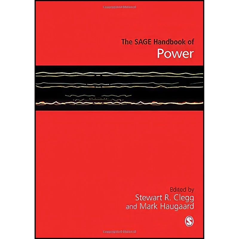 کتاب The SAGE Handbook of Power اثر Stewart R Clegg and Mark Haugaard انتشارات SAGE Publications Ltd