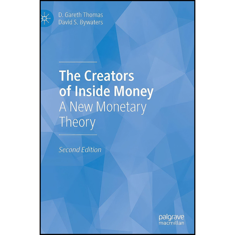 کتاب The Creators of Inside Money اثر جمعي از نويسندگان انتشارات Palgrave Macmillan