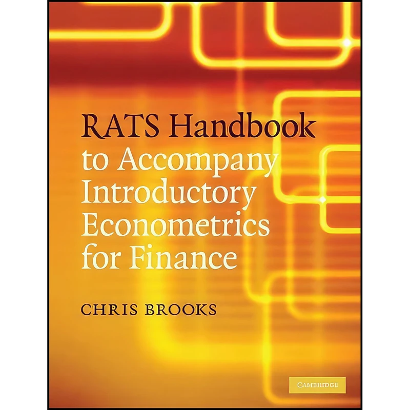 کتاب RATS Handbook to Accompany Introductory Econometrics for Finance اثر Chris Brooks انتشارات Cambridge University Press