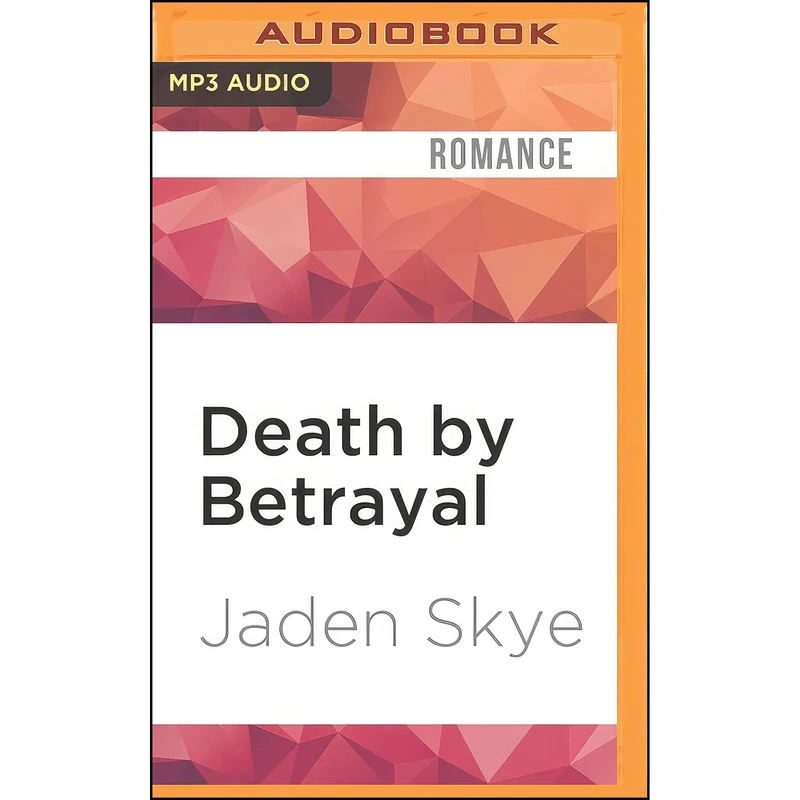 کتاب Death by Betrayal  اثر Jaden Skye and Fiona McGuinness انتشارات Audible Studios on Brilliance Audio