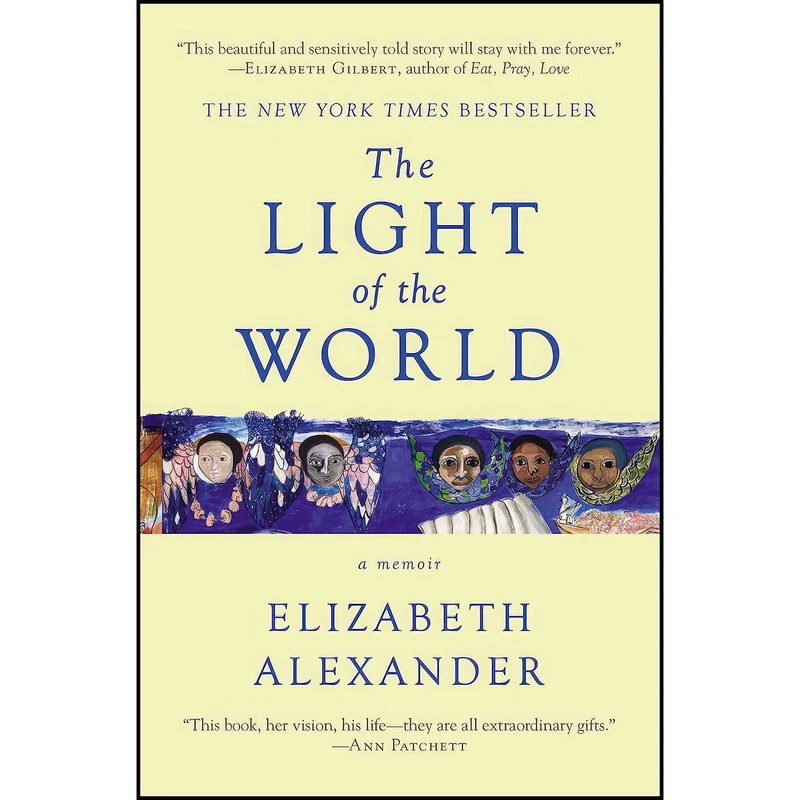 کتاب The Light of the World اثر Elizabeth Alexander انتشارات Grand Central Publishing