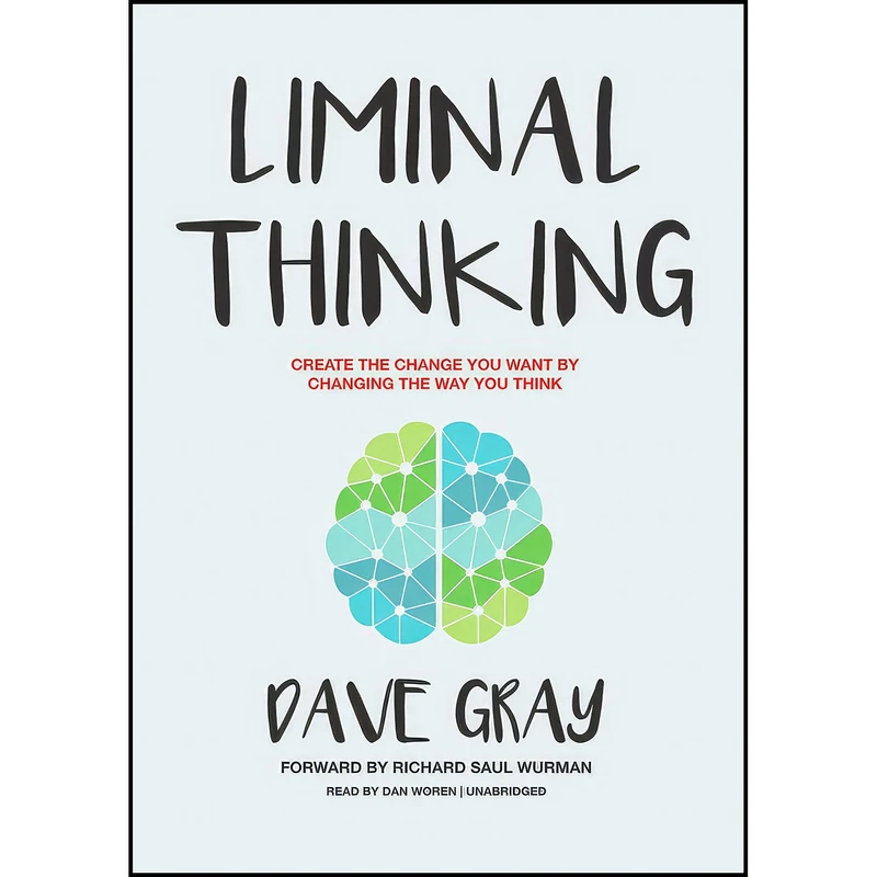 کتاب Liminal Thinking اثر Dave Gray انتشارات Blackstone , Inc