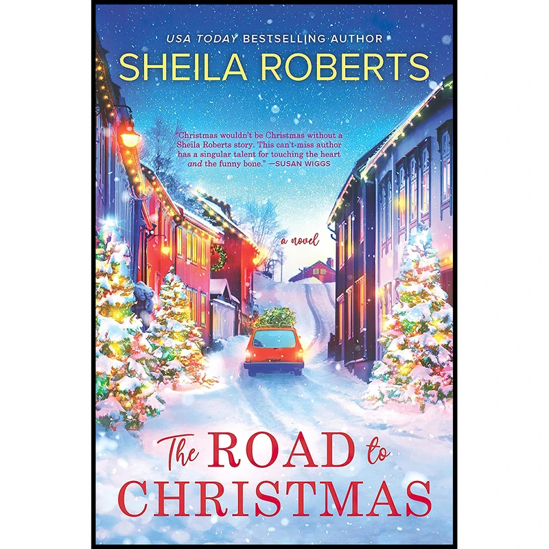کتاب The Road to Christmas اثر Sheila Roberts انتشارات MIRA