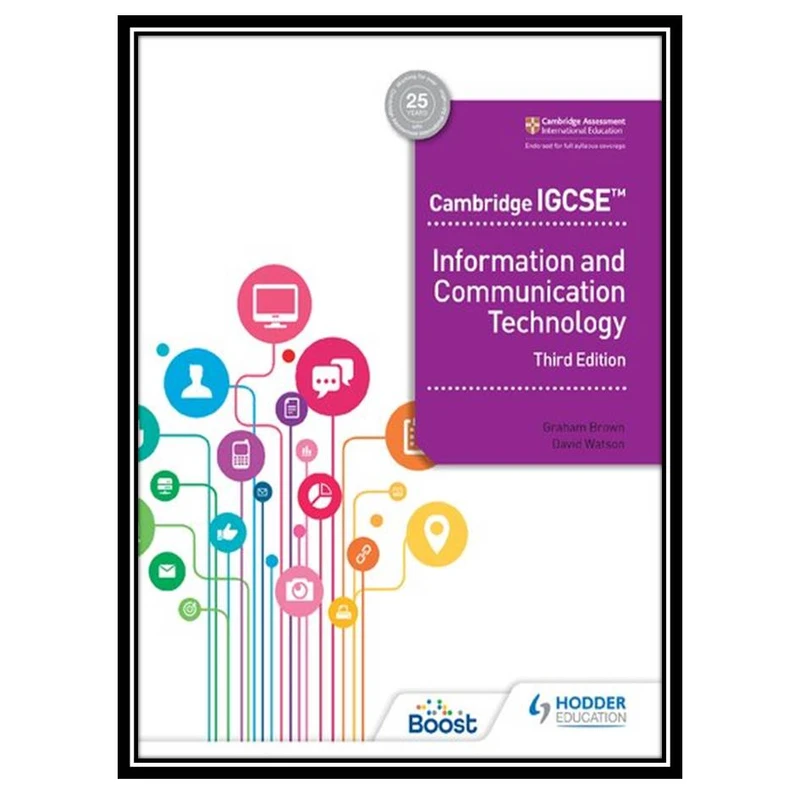 کتاب Cambridge IGCSE information and communication technology اثر Graham Brown and David Watson انتشارات مؤلفین طلایی