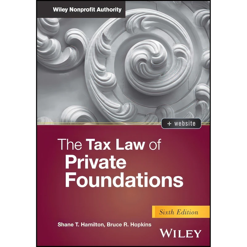 کتاب The Tax Law of Private Foundations اثر جمعي از نويسندگان انتشارات Wiley