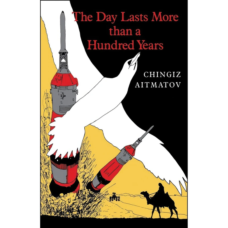 کتاب The Day Lasts More than a Hundred Years اثر Chingiz Aitmatov انتشارات Indiana University Press