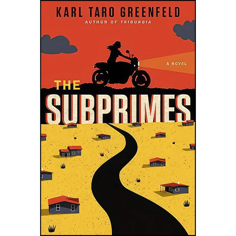 کتاب The Subprimes اثر Karl Taro Greenfeld انتشارات Harper