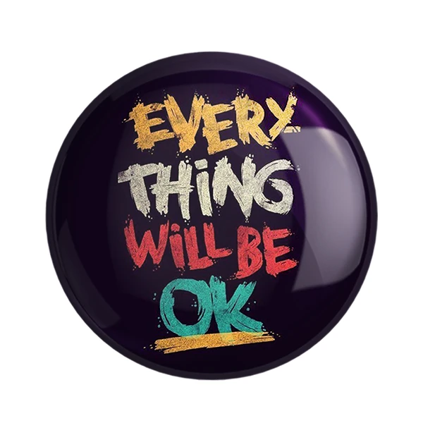مگنت خندالو طرح Every Thing Will Be Ok کد 2734
