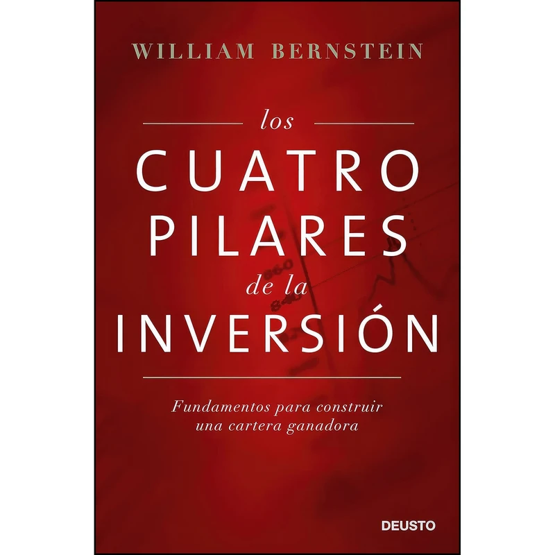 کتاب Los cuatro pilares de la inversion اثر William Bernstein,Edide  S. L. انتشارات Deusto
