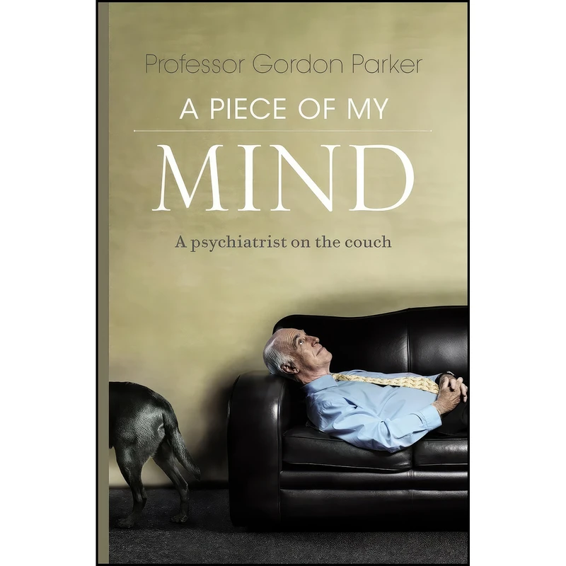 کتاب A Piece of my Mind  اثر Gordon Parker انتشارات Pan Macmillan
