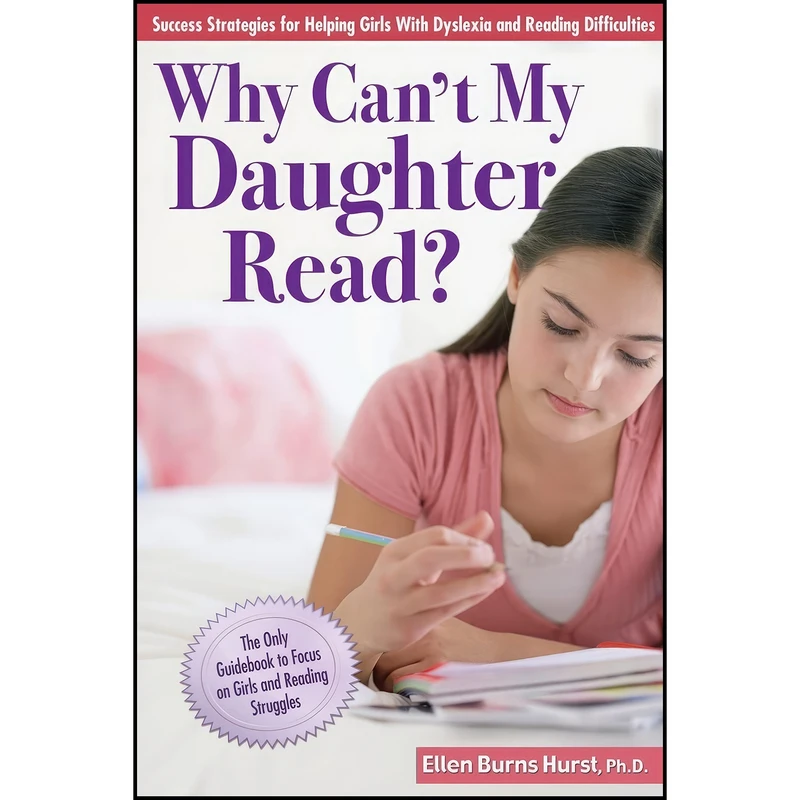 کتاب Why Cant My Daughter Read? اثر Ellen Burns Hurst انتشارات Prufrock Press