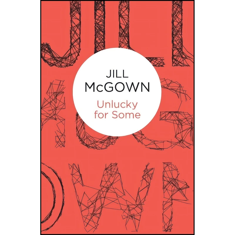 کتاب Unlucky for Some اثر Jill McGown انتشارات Bello