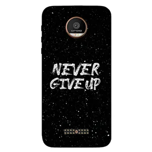 Megafone Never give up 1871 Cover For Motorola Moto Z Force