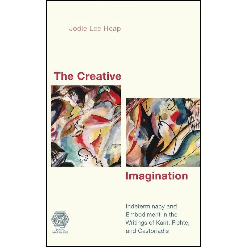 کتاب The Creative Imagination اثر Jodie Lee Heap انتشارات Rowman & Littlefield Publishers