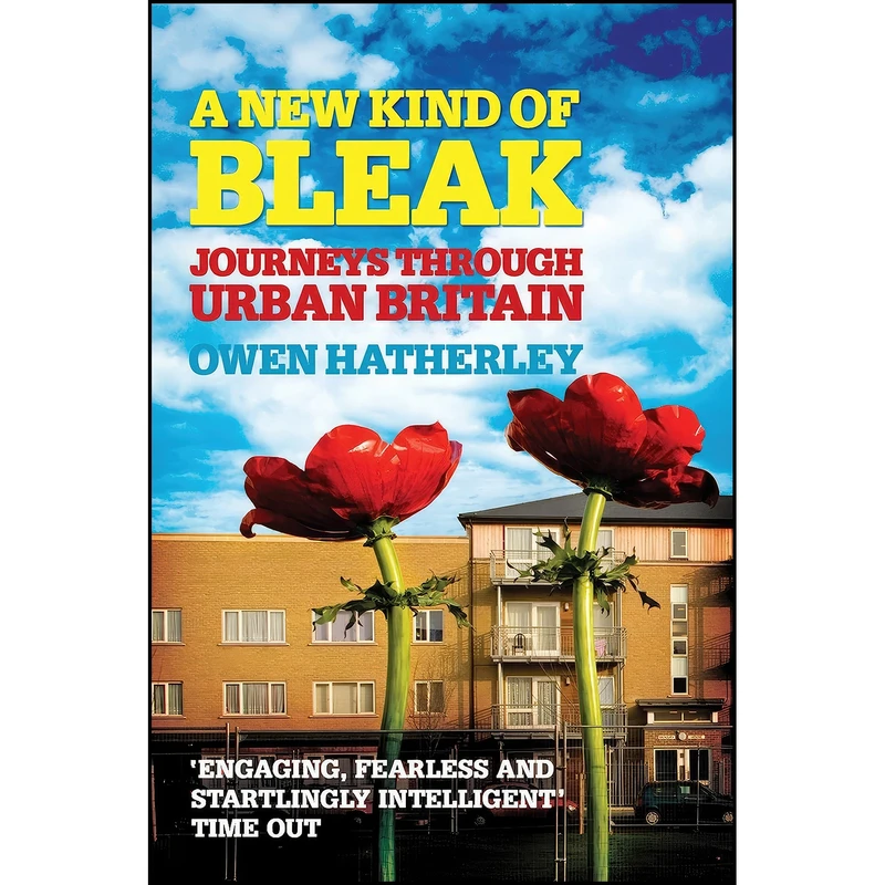 کتاب A New Kind of Bleak اثر Owen Hatherley انتشارات Verso