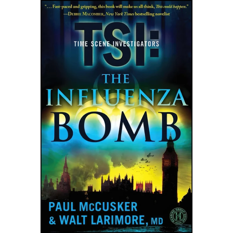 کتاب The Influenza Bomb اثر Paul McCusker and Walt Larimore انتشارات Howard Books