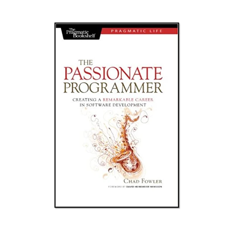 کتاب The Passionate Programmer اثر  Chad Fowler انتشارات مؤلفین طلایی 