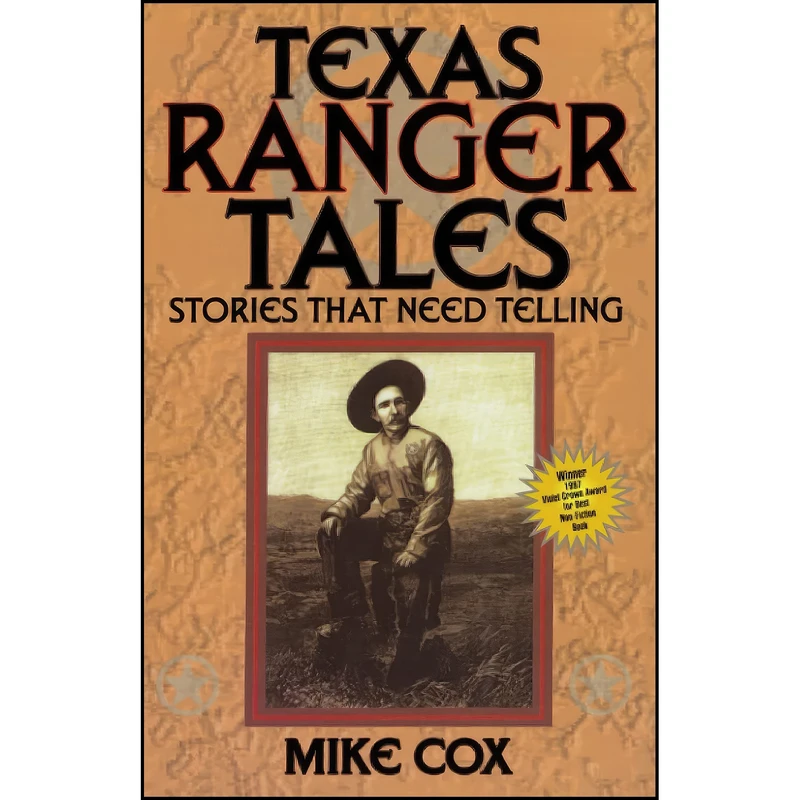 کتاب Texas Ranger Tales اثر Mike Cox انتشارات Taylor Trade Publishing