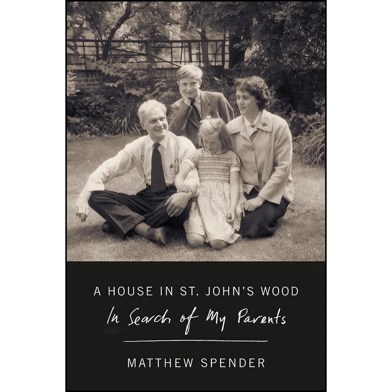 کتاب A House in St Johns Wood اثر Matthew Spender انتشارات Farrar, Straus and Giroux