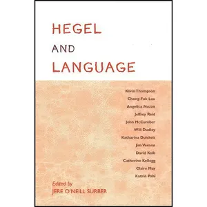 کتاب Hegel and Language  اثر Jere O&#39;Neill Surber انتشارات SUNY Press