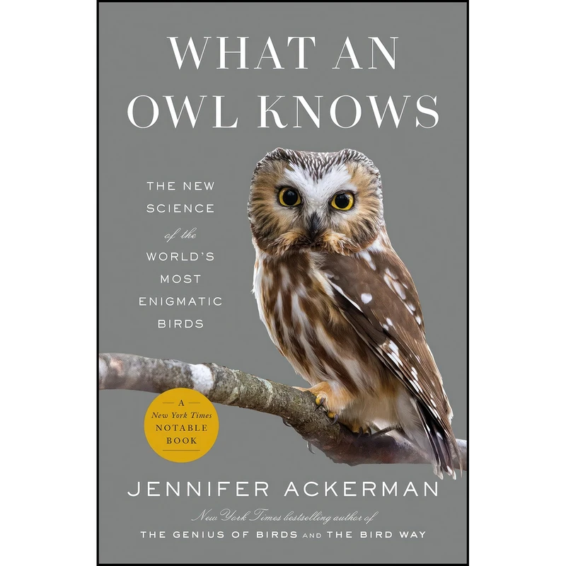 کتاب What an Owl Knows اثر Jennifer Ackerman انتشارات Penguin Press