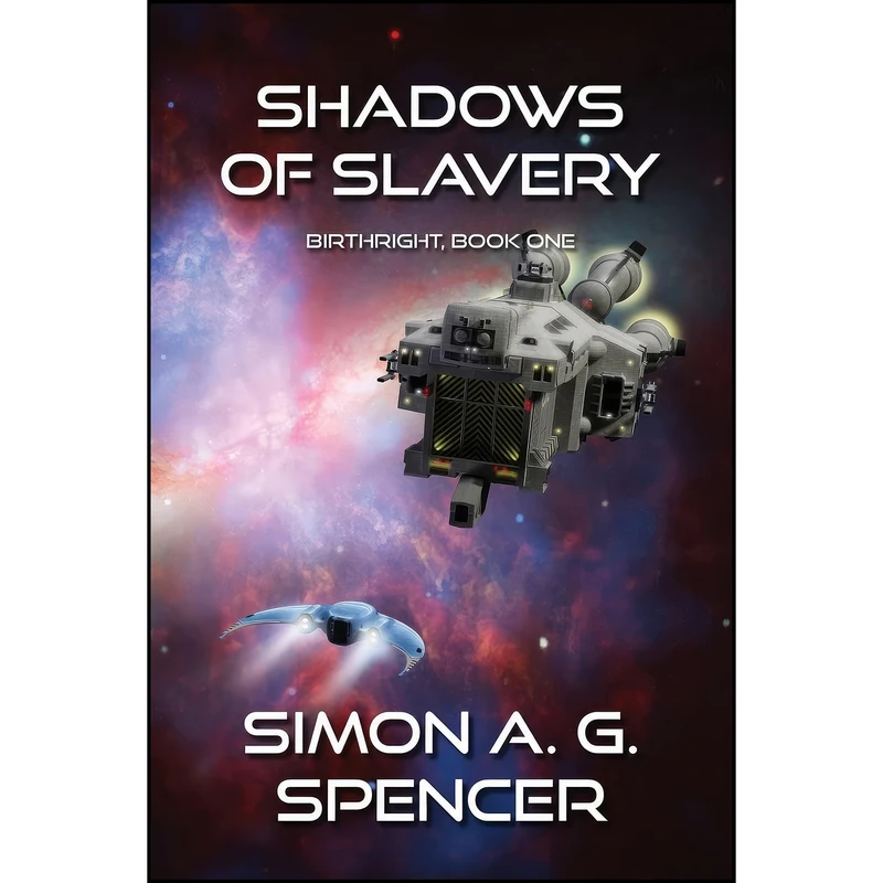 کتاب Shadows of Slavery  اثر Simon A.G. Spencer انتشارات Brain Lag