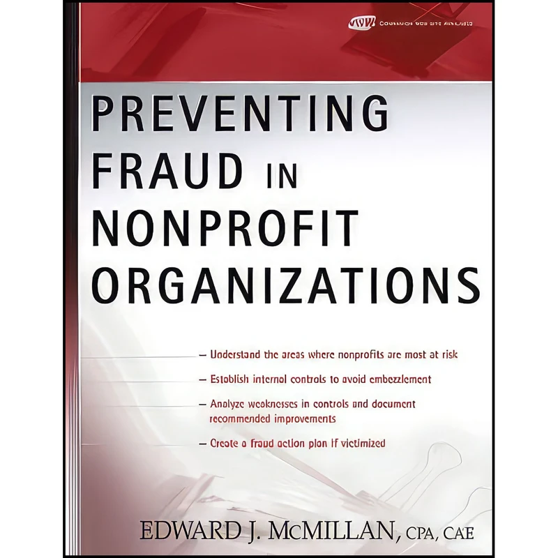 کتاب Preventing Fraud in Nonprofit Organizations اثر Edward J. McMillan انتشارات Wiley